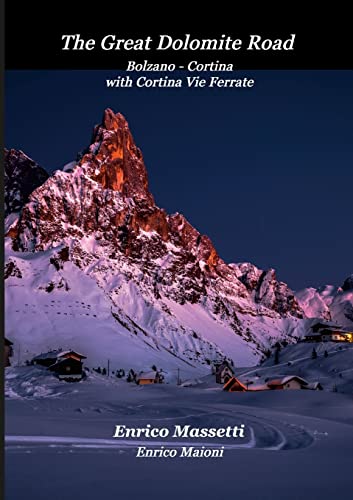 The Great Dolomite Road Bolzano - Cortina with Cortina Vie Ferrate von Lulu.com
