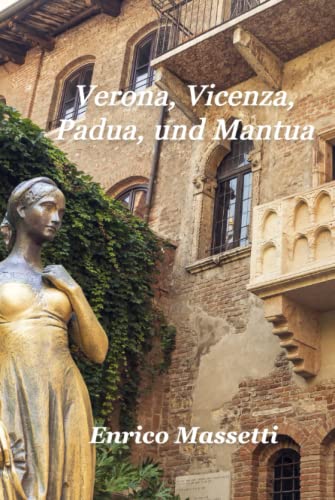 Verona, Vicenza, Padua, und Mantua von Independently published