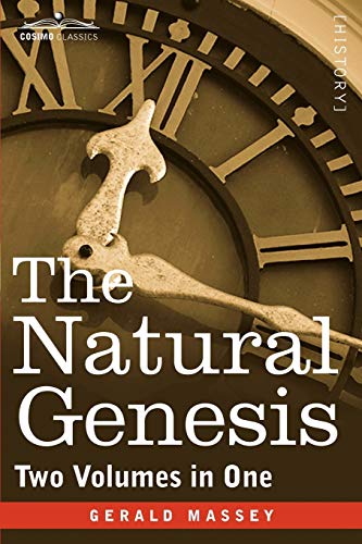 The Natural Genesis (Two Volumes in One) (Cosimo Classics)