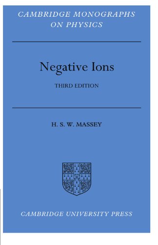 Negative Ions (Cambridge Monographs on Physics) von Cambridge University Press