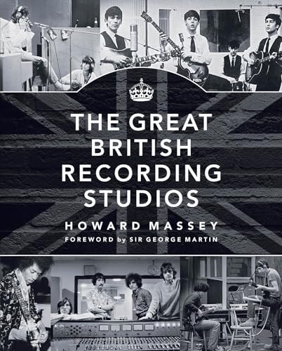 The Great British Recording Studios von Hal Leonard Publishing Corporation