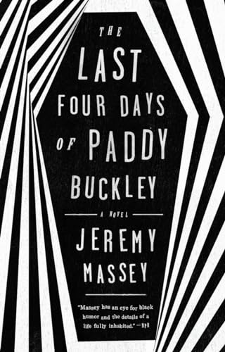 The Last Four Days of Paddy Buckley: A Novel von Riverhead Books