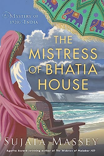 The Mistress of Bhatia House (A Perveen Mistry Novel, Band 4) von Soho Crime