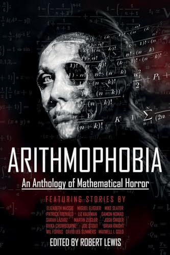 Arithmophobia: An Anthology of Mathematical Horror von Polymath Press