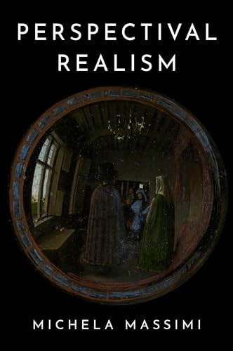 Perspectival Realism (Oxford Studies in Philosophy Science) von Oxford University Press Inc