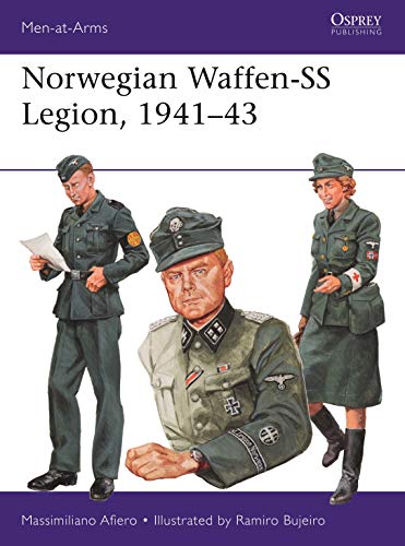 Norwegian Waffen-SS Legion, 1941–43 (Men-at-Arms, Band 524) von Bloomsbury