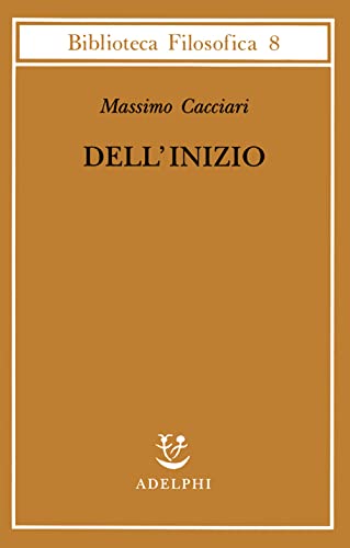 Dell'inizio (Biblioteca filosofica)