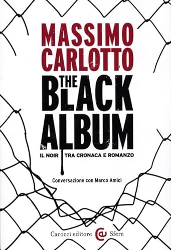 The black album. Il noir tra cronaca e romanzo (Le sfere) von LE SFERE