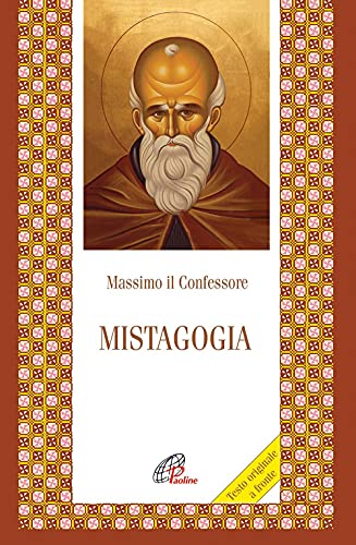 Mistagogia. Testo greco a fronte (Letture cristiane del primo millennio, Band 55) von Paoline Editoriale Libri