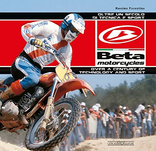 Beta Motorcycles (Marche moto) von Giorgio Nada Editore Srl
