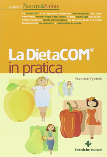 La DietaCOM® in pratica von Tecniche Nuove