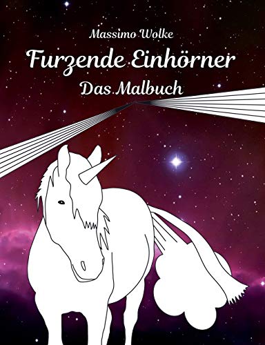 Furzende Einhörner - Das Malbuch