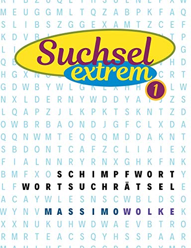 Schimpfwort Wortsuchrätsel (Suchsel extrem)