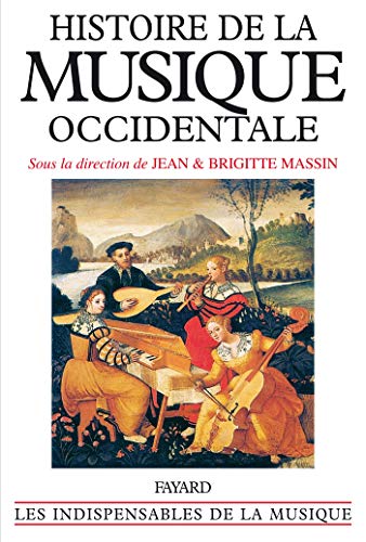 Histoire de la musique occidentale: Edition 1985 von FAYARD