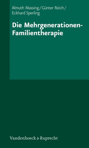 Die Mehrgenerationen - Familientherapie (Monographies Reine Elisabeth) von Vandenhoeck & Ruprecht