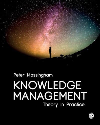 Knowledge Management: Theory in Practice von Sage Publications