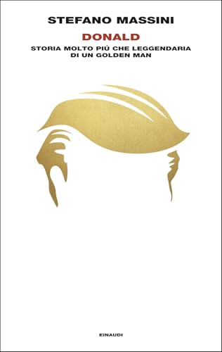 Donald. Storia molto più che leggendaria di un Golden Man (Supercoralli) von Einaudi