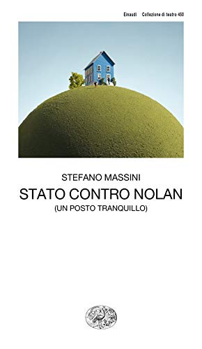 Stato contro Nolan (un posto tranquillo) (Collezione di teatro) von Einaudi