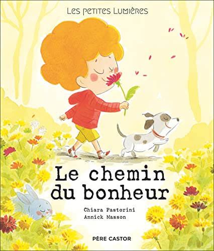 Les petites lumières - Le chemin du bonheur: LES PETITES LUMIERES von PERE CASTOR