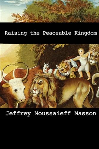 Raising the Peaceable Kingdom von Untreed Reads Publishing, LLC