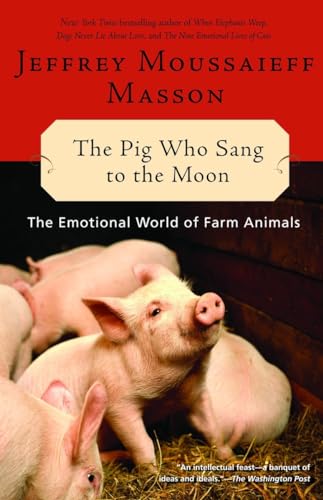 The Pig Who Sang to the Moon: The Emotional World of Farm Animals von Ballantine Books