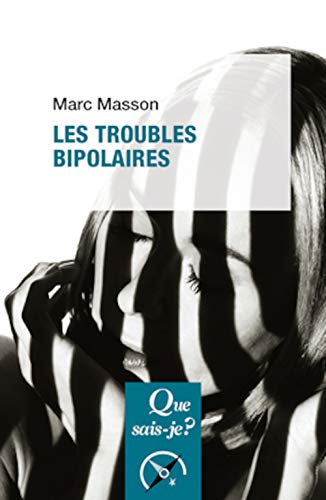 Les troubles bipolaires von QUE SAIS JE