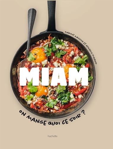 Miam: On mange quoi ce soir ? von HACHETTE PRAT