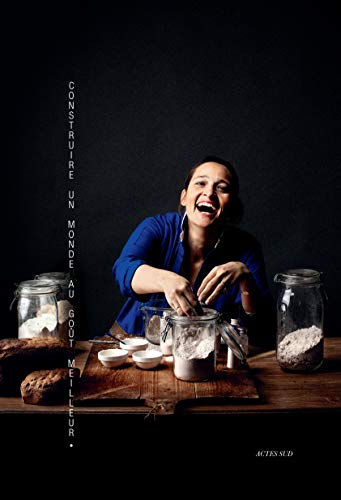 Nadia Sammut. Construire un monde au goût meilleur von Actes Sud