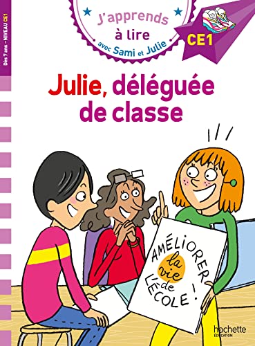 Sami et Julie CE1 Julie, déléguée de classe: Niveau CE1 von HACHETTE EDUC