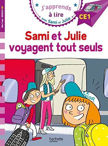 Sami et Julie CE1 Sami et Julie voyagent tout seuls: Niveau CE1 von HACHETTE EDUC