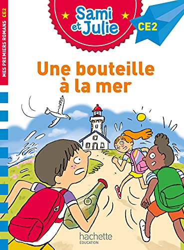 Sami et Julie CE2 Une bouteille à la mer von HACHETTE FLE