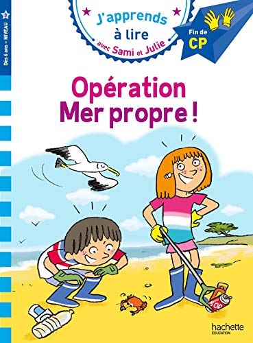 Sami et Julie CP Niveau 3 Opération mer propre !: Fin de CP, niveau 3 von HACHETTE EDUC