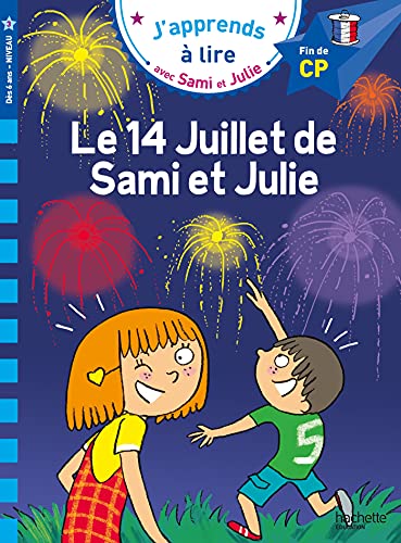 Sami et Julie CP Niveau 3 Le 14 juillet de Sami et Julie: Fin de CP niveau 3 von HACHETTE EDUC