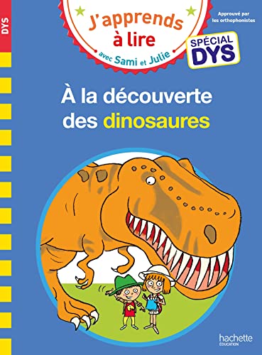 Sami et Julie- Spécial DYS (dyslexie) A la découverte des dinosaures von HACHETTE EDUC