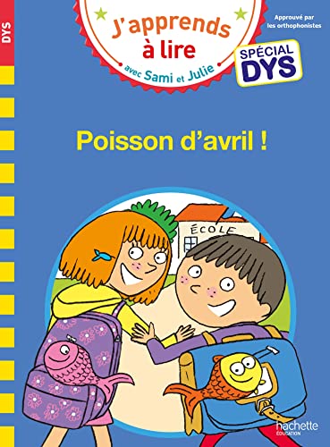 Sami et Julie- Spécial DYS (dyslexie) Poisson d'avril von HACHETTE EDUC