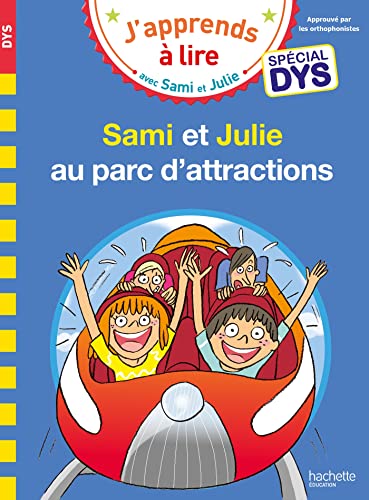 Sami et Julie- Spécial DYS (dyslexie) Sami et Julie au parc d'attractions von HACHETTE EDUC