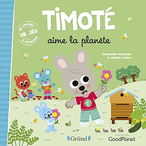Timoté aime la planète: Avec 1 jeu à détacher