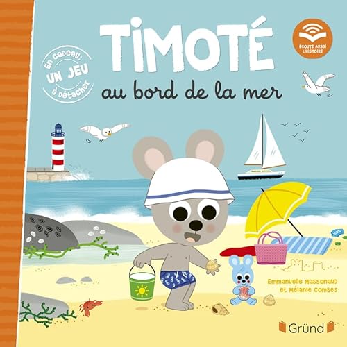 Timoté au bord de la mer (Écoute aussi l'histoire) von GRUND