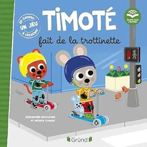Timoté fait de la trottinette (Écoute aussi l'histoire) von GRUND