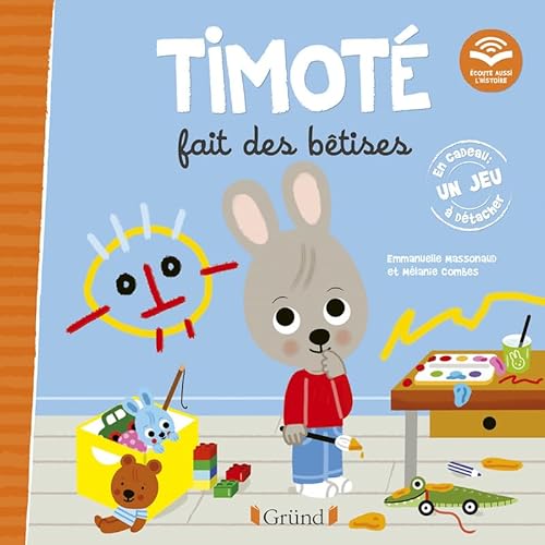 Timoté fait des bêtises (Écoute aussi l'histoire) von GRUND