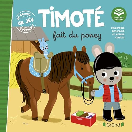 Timoté fait du poney (Écoute aussi l'histoire) von GRUND