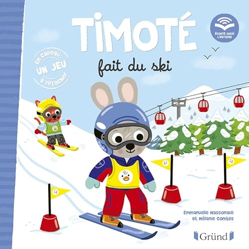 Timoté fait du ski (Écoute aussi l'histoire) von GRUND