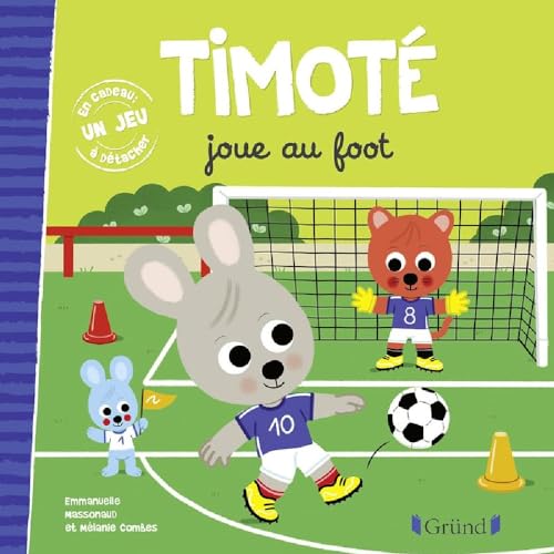 Timoté joue au foot: Avec 1 jeu à détacher von Grund