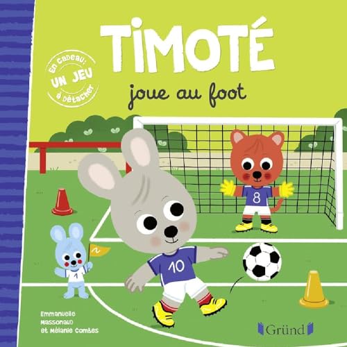 Timoté joue au foot: Avec 1 jeu à détacher