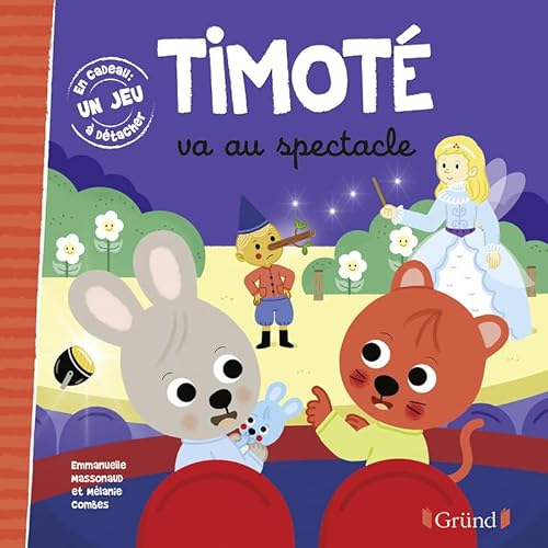 Timoté va au spectacle Timoté va au spectacle von GRUND