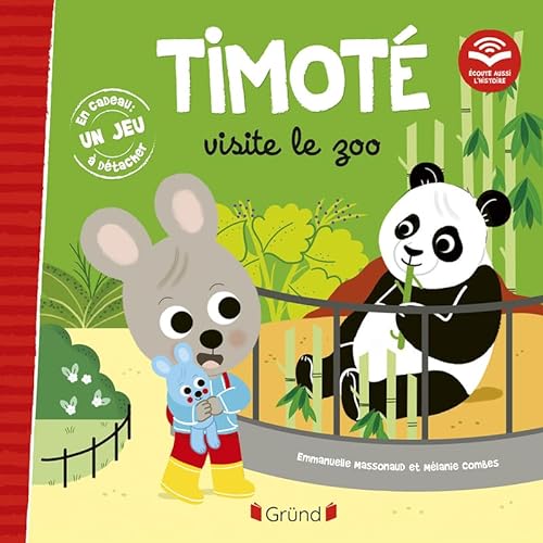 Timoté visite le zoo (Écoute aussi l'histoire): (Ecoute aussi l'histoire) von GRUND