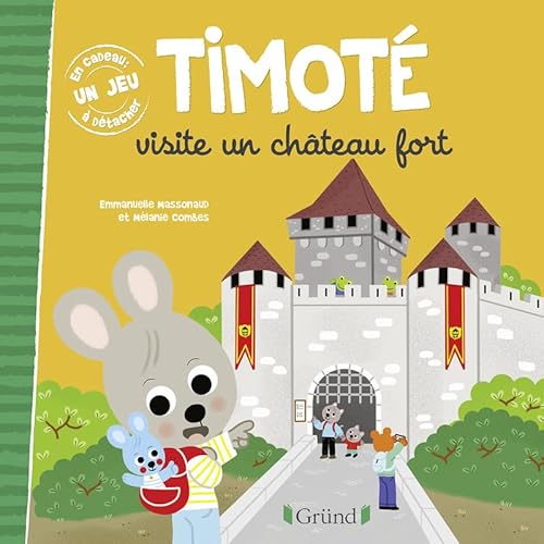 Timoté visite un château fort Timoté visite un château fort