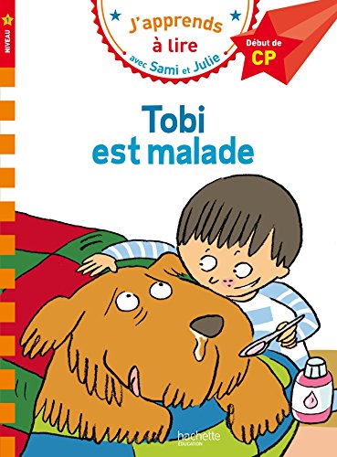 Tobi est malade: Début de CP, niveau 1 von Hachette