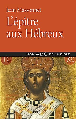 L'EPITRE AUX HEBREUX L'EPITRE AUX HEBREUX von CERF