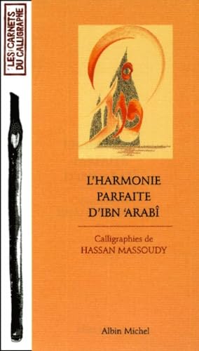 Harmonie Parfaite D'Ibn'arabi (L')